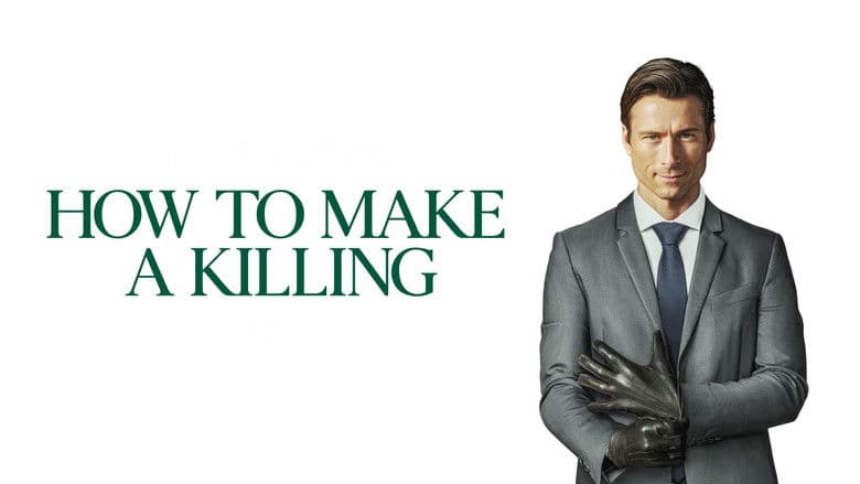 How to Make a Killing still