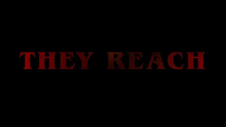 They Reach still