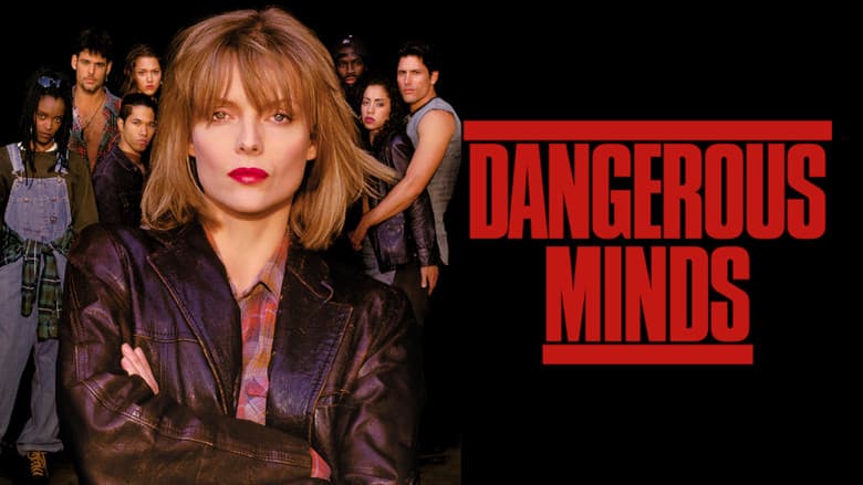 Dangerous Minds still