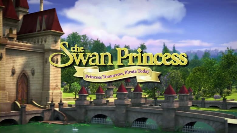 The Swan Princess: Princess Tomorrow, Pirate Today! still