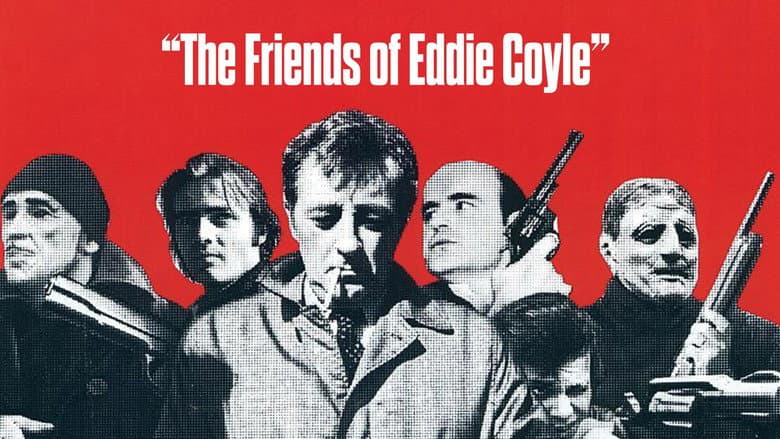 The Friends of Eddie Coyle still