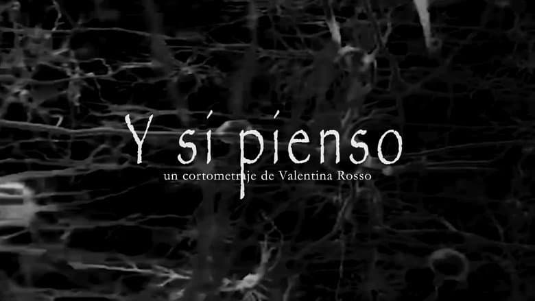 Y si pienso still