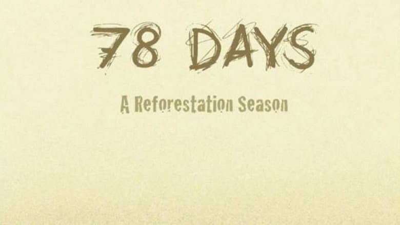 78 days: A Tree Planting Documentary still
