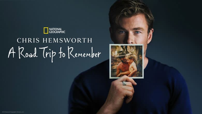 Chris Hemsworth: A Road Trip to Remember still