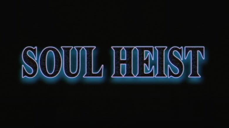 Soul Heist still