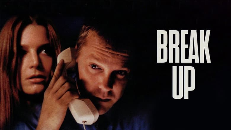 Break Up still