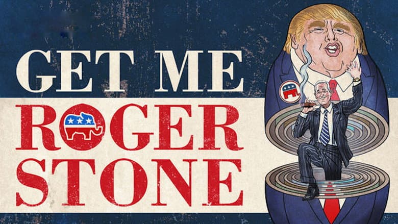 Get Me Roger Stone still