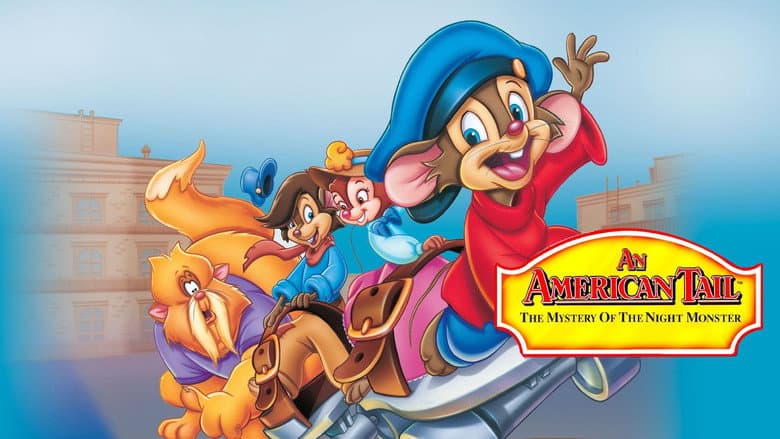 An American Tail: The Mystery of the Night Monster still