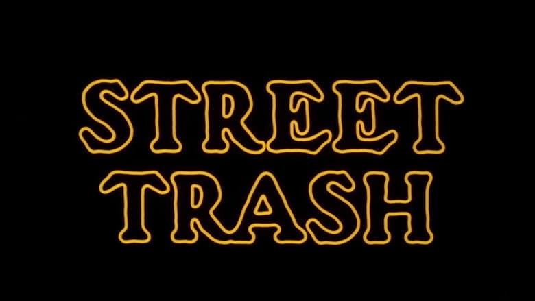 Street Trash still