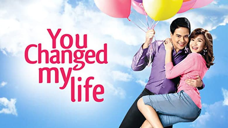 You Changed My Life still