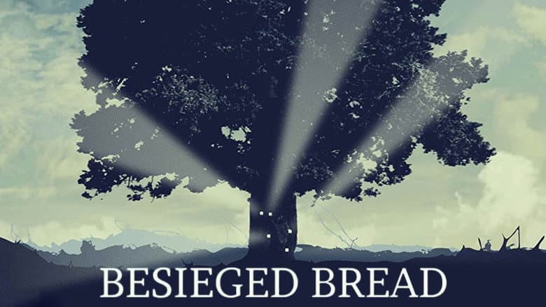 Besieged Bread still