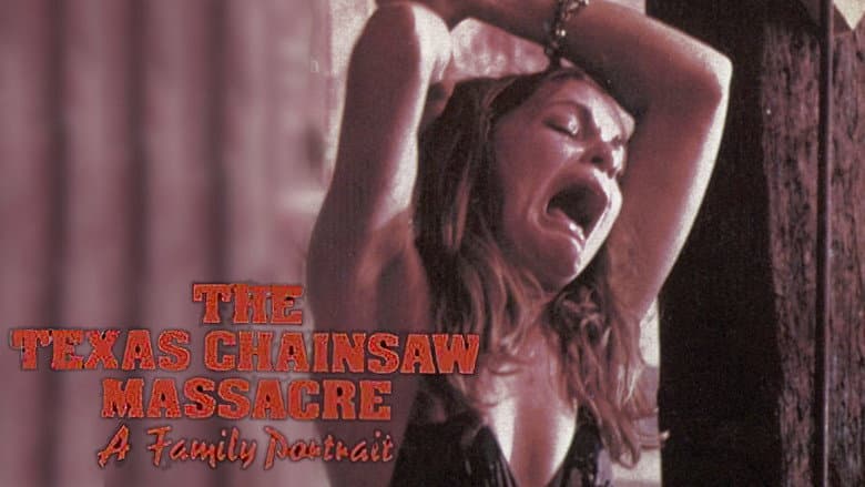 The Texas Chainsaw Massacre: A Family Portrait still