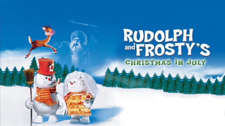 Rudolph and Frosty's Christmas in July still