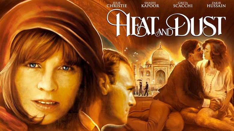 Heat and Dust still