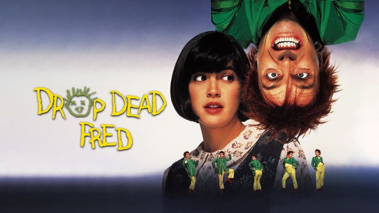 Drop Dead Fred still