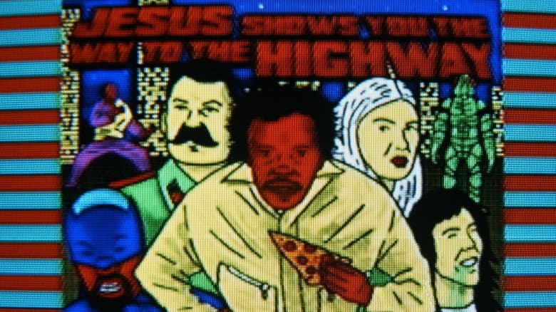 Jesus Shows You the Way to the Highway still