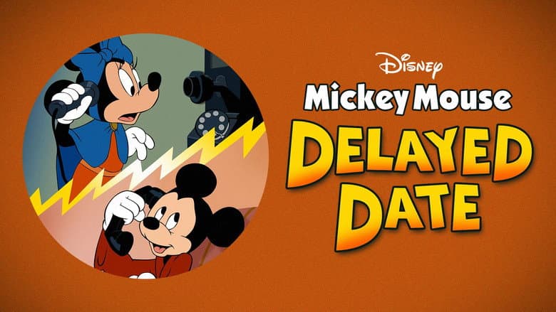Mickey's Delayed Date still