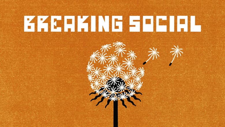 Breaking Social still