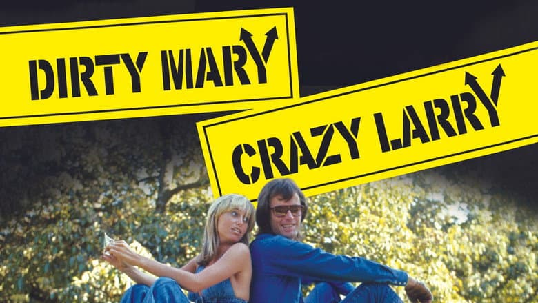 Dirty Mary Crazy Larry still