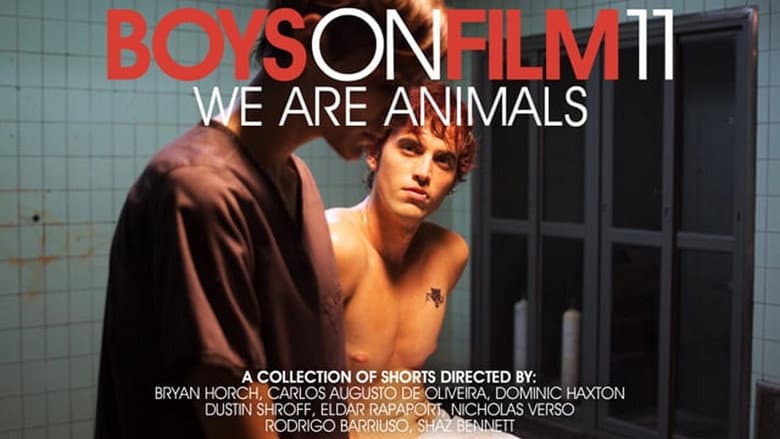 Boys On Film 11: We Are Animals still