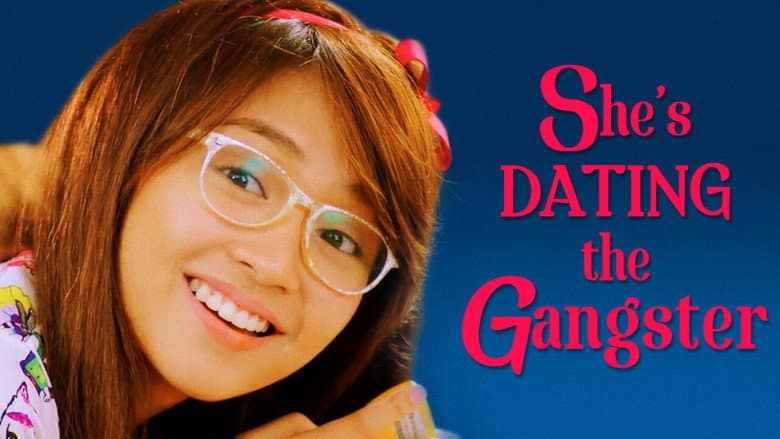 She's Dating the Gangster still