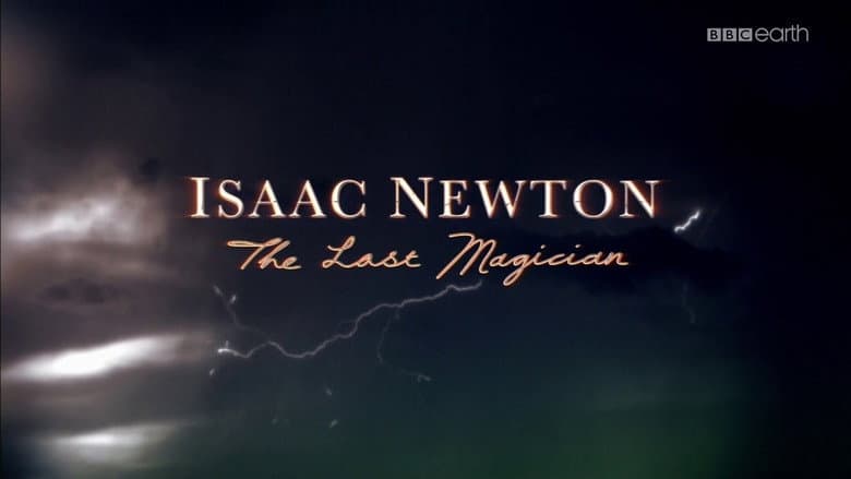 Isaac Newton: The Last Magician still