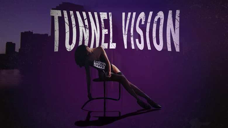 Tunnel Vision still