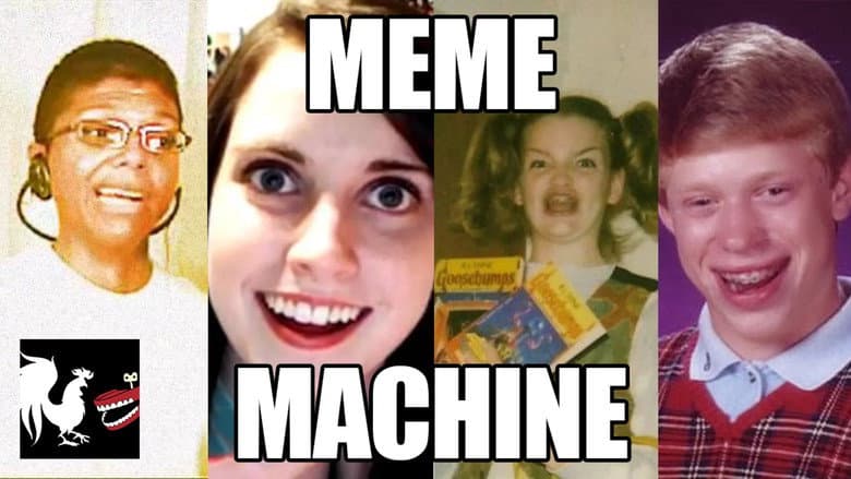 The Meme Machine still