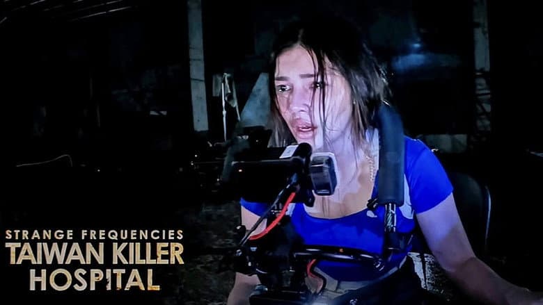 Strange Frequencies: Taiwan Killer Hospital still