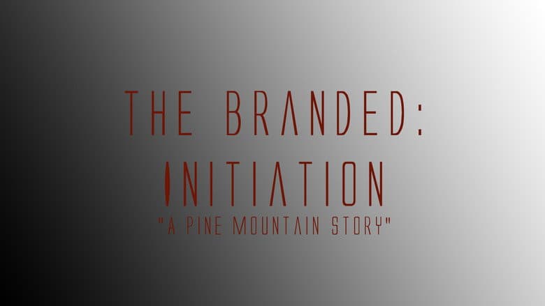 The Branded: Initiation still