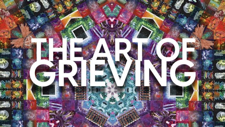 The Art of Grieving still