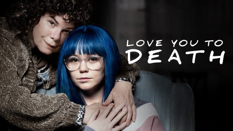 Love You to Death still