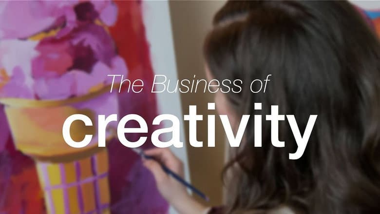 The Business of Creativity still