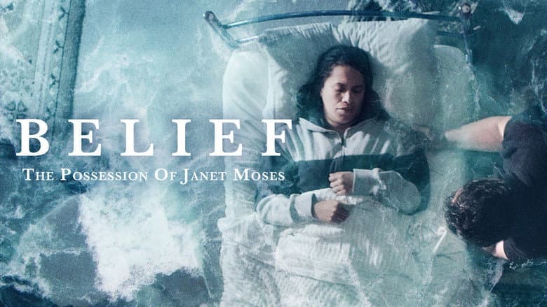 Belief: The Possession of Janet Moses still