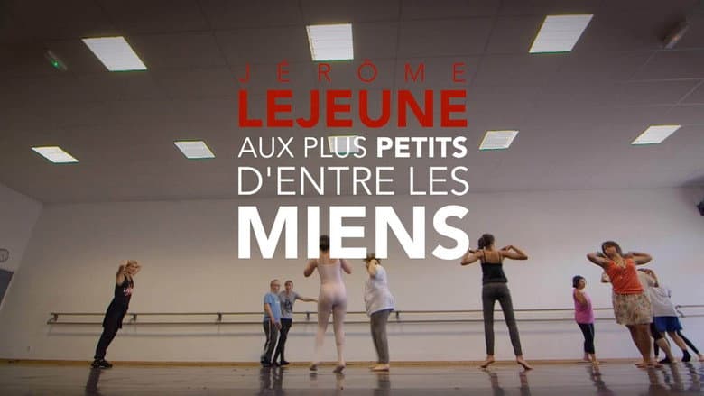 Jerome Lejeune - To the Least of My Brothers and Sisters still
