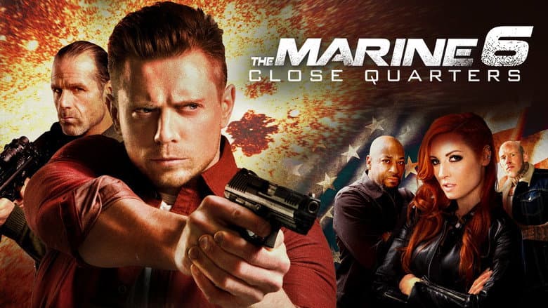 The Marine 6: Close Quarters still