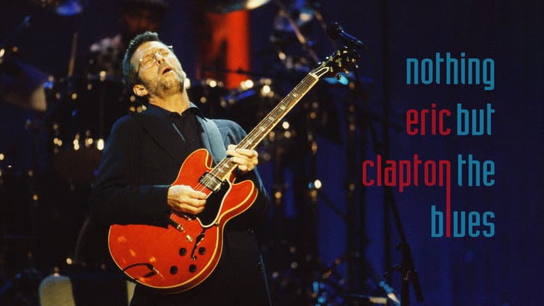 Eric Clapton - Nothing But The Blues still