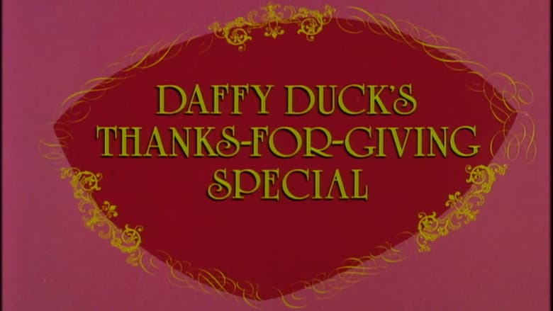 Daffy Duck's Thanks-for-Giving Special still