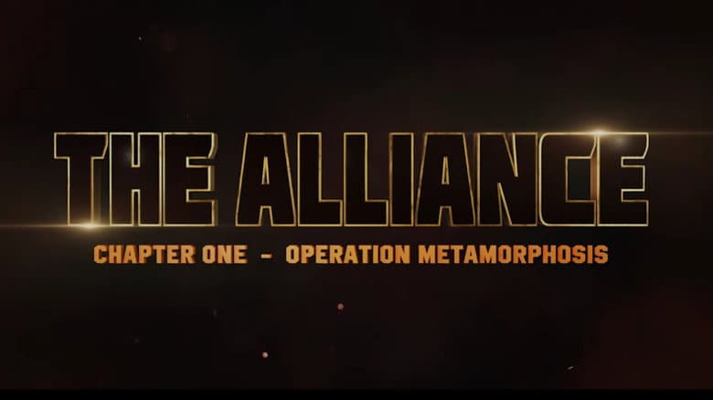 The Alliance: Chapter One - Operation Metamorphosis still