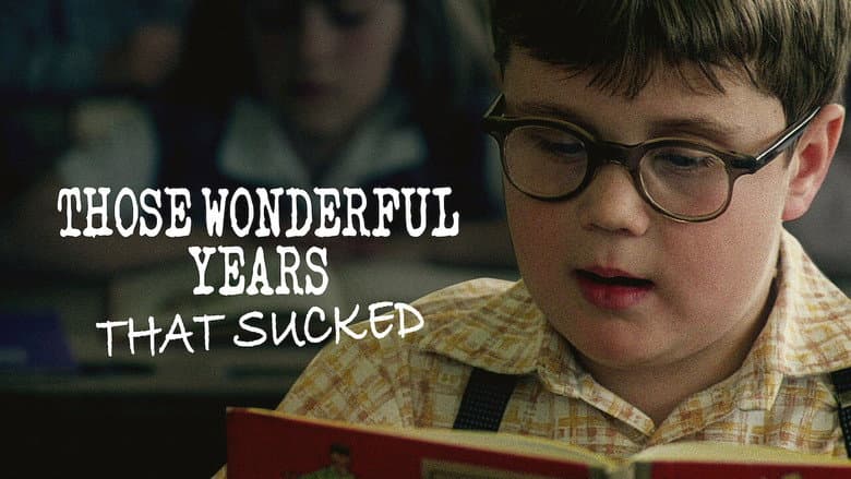 The Wonderful Years That Sucked still