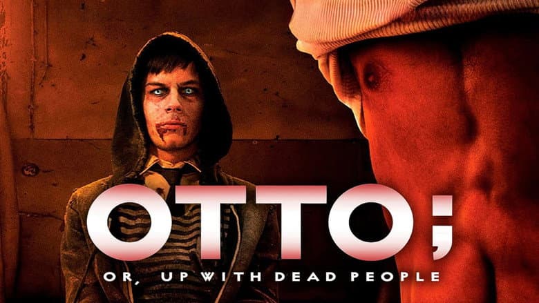 Otto; or, Up with Dead People still