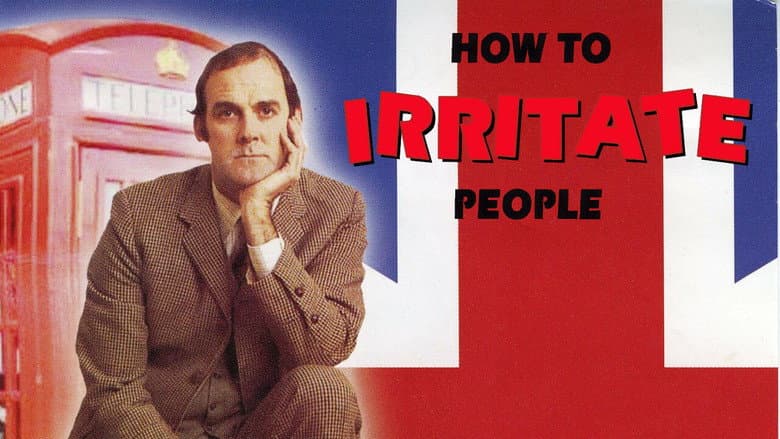 How to Irritate People still