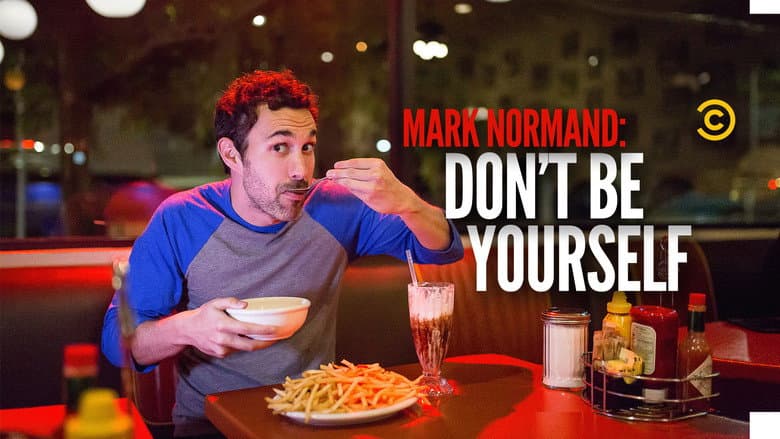 Amy Schumer Presents Mark Normand: Don't Be Yourself still