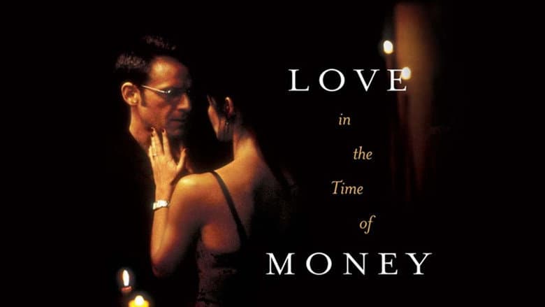 Love in the Time of Money still