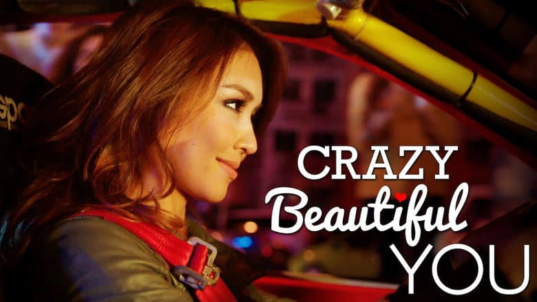 Crazy Beautiful You still