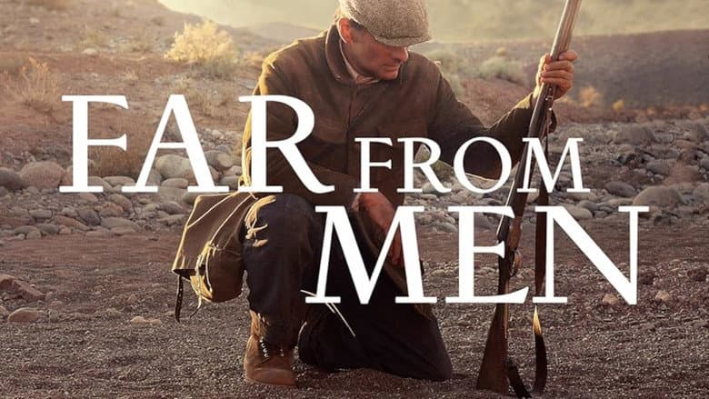Far from Men still