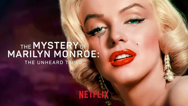 The Mystery of Marilyn Monroe: The Unheard Tapes still