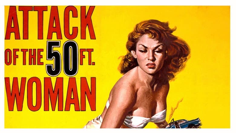 Attack of the 50 Foot Woman still