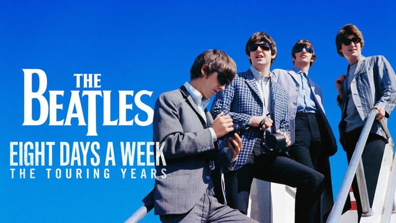 The Beatles: Eight Days a Week - The Touring Years still