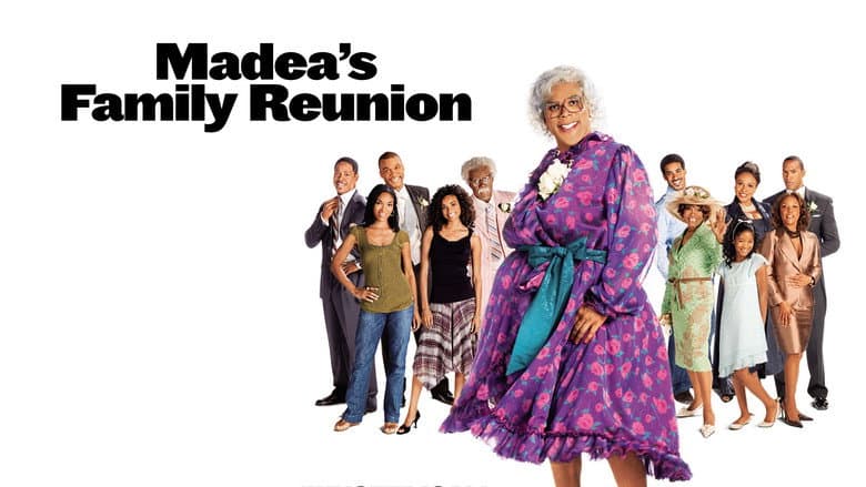 Madea's Family Reunion still